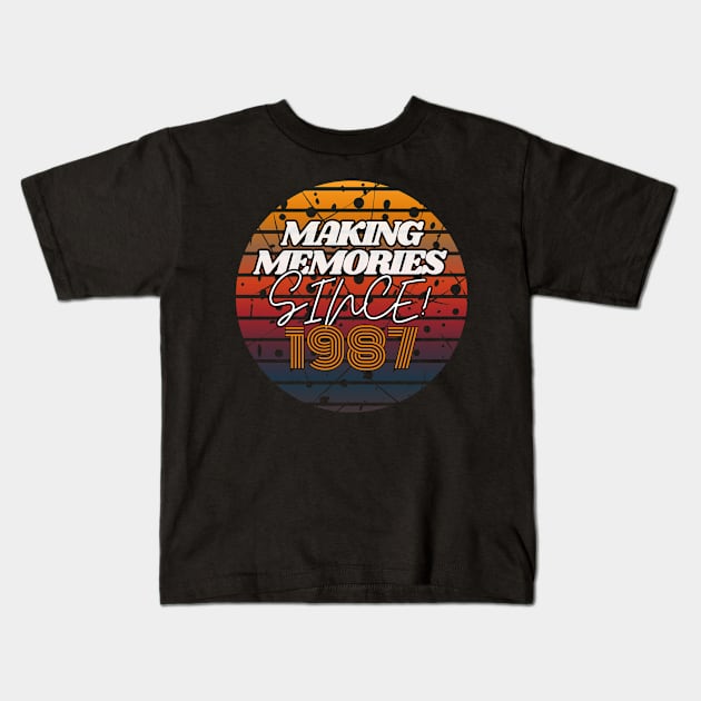 Making Memories Since 1987 Kids T-Shirt by JEWEBIE